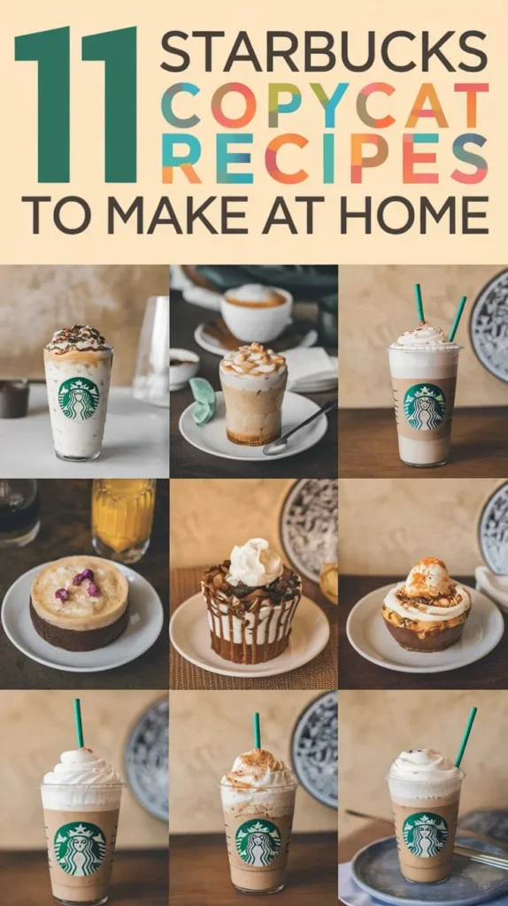 11 Starbucks Copycat Recipes to Make at Home