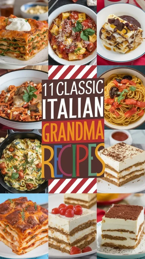 11 Timeless Italian Grandma Recipes to Warm Your Heart and Home