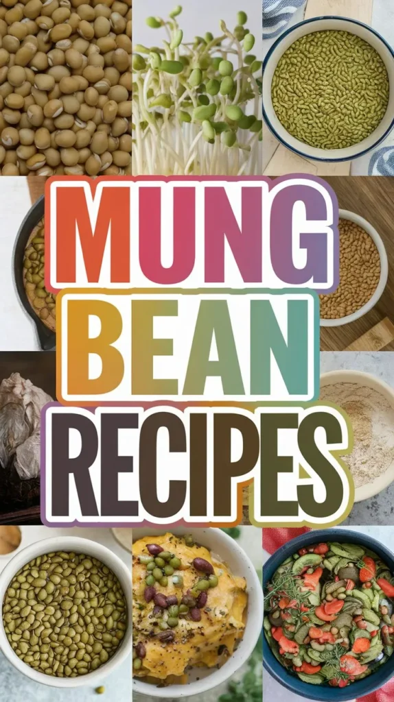 Mung Bean Recipes: 11 Creative and Delicious Ideas