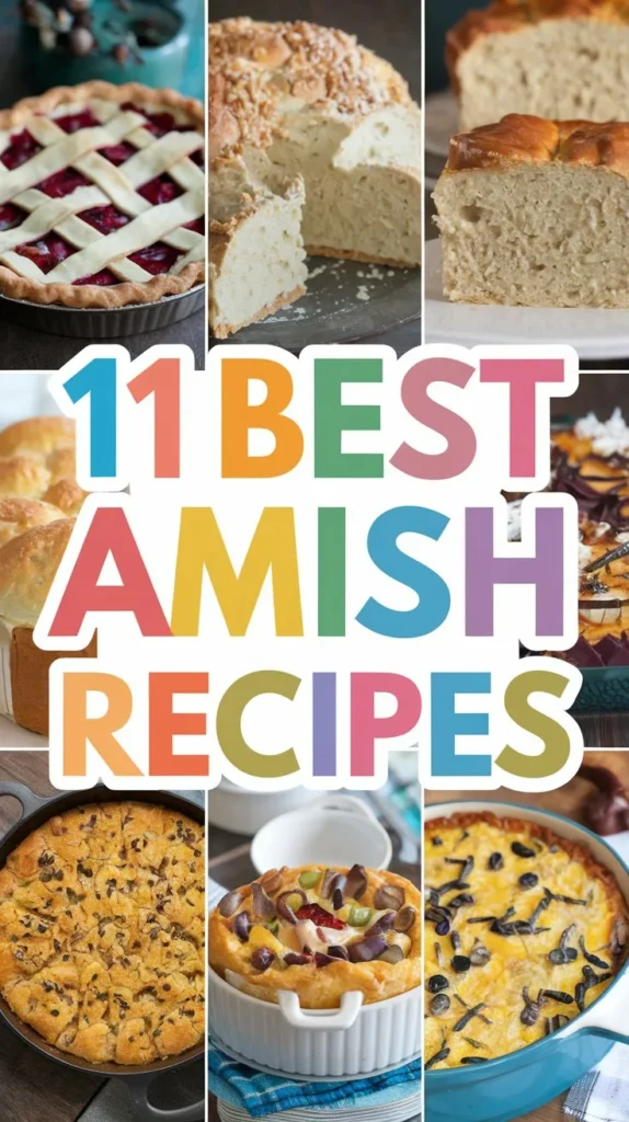 11 Best Amish Recipes for a Delicious and Authentic Meal