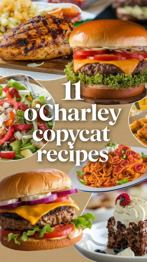 11 O'Charley Copycat Recipes to Satisfy Your Cravings