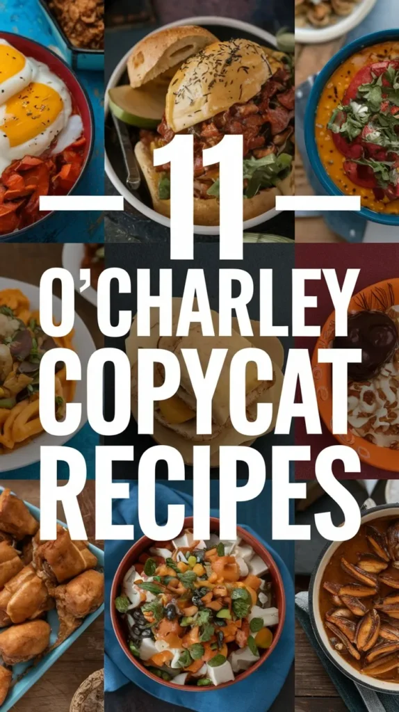 11 O'Charley Copycat Recipes to Satisfy Your Cravings