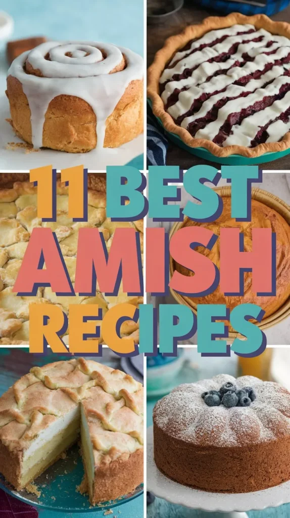 11 Best Amish Recipes for a Delicious and Authentic Meal