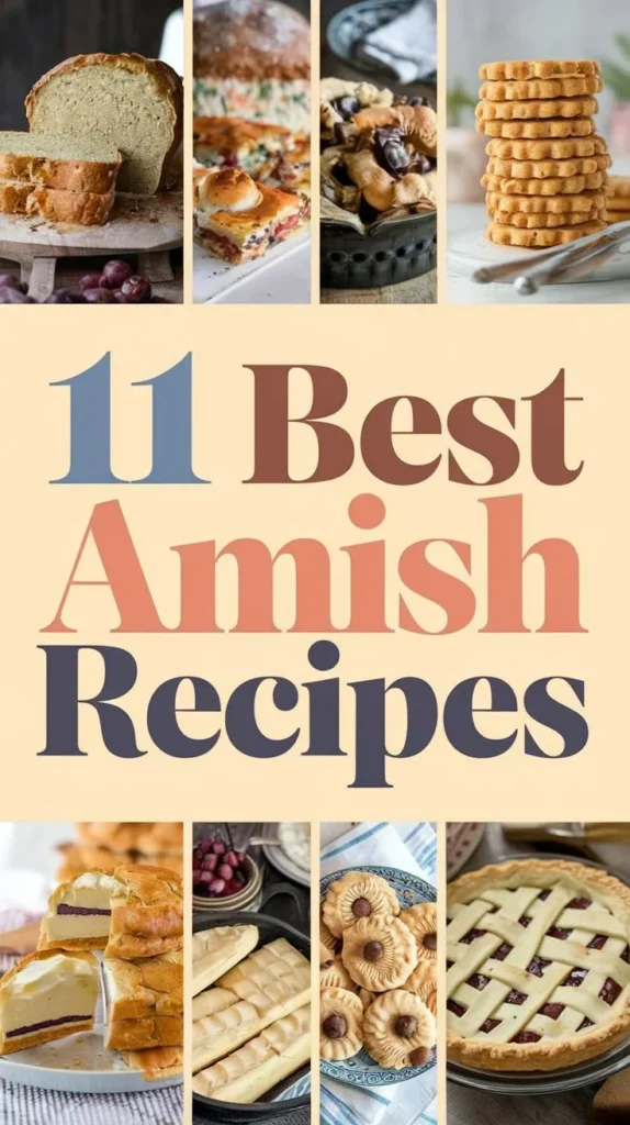 11 Best Amish Recipes for a Delicious and Authentic Meal