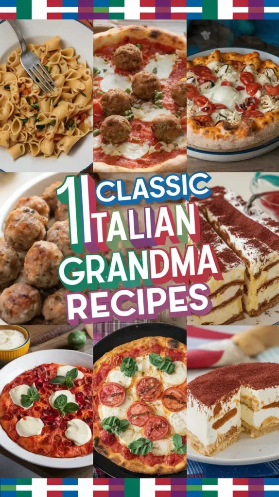 11 Timeless Italian Grandma Recipes to Warm Your Heart and Home