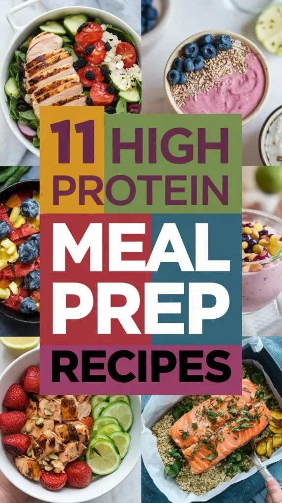 11 High Protein Meal Prep Recipes to Power Your Workouts