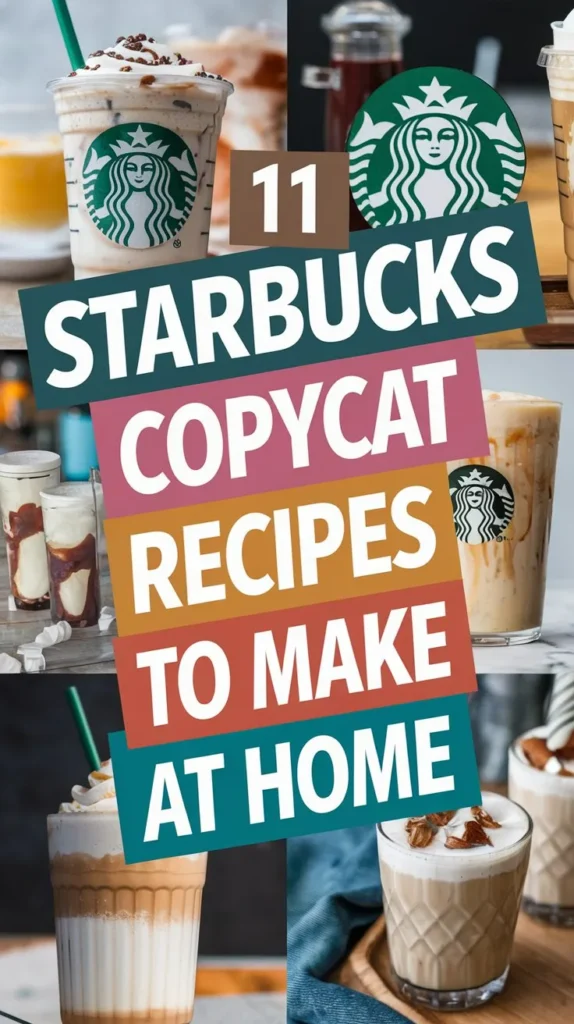 11 Starbucks Copycat Recipes to Make at Home