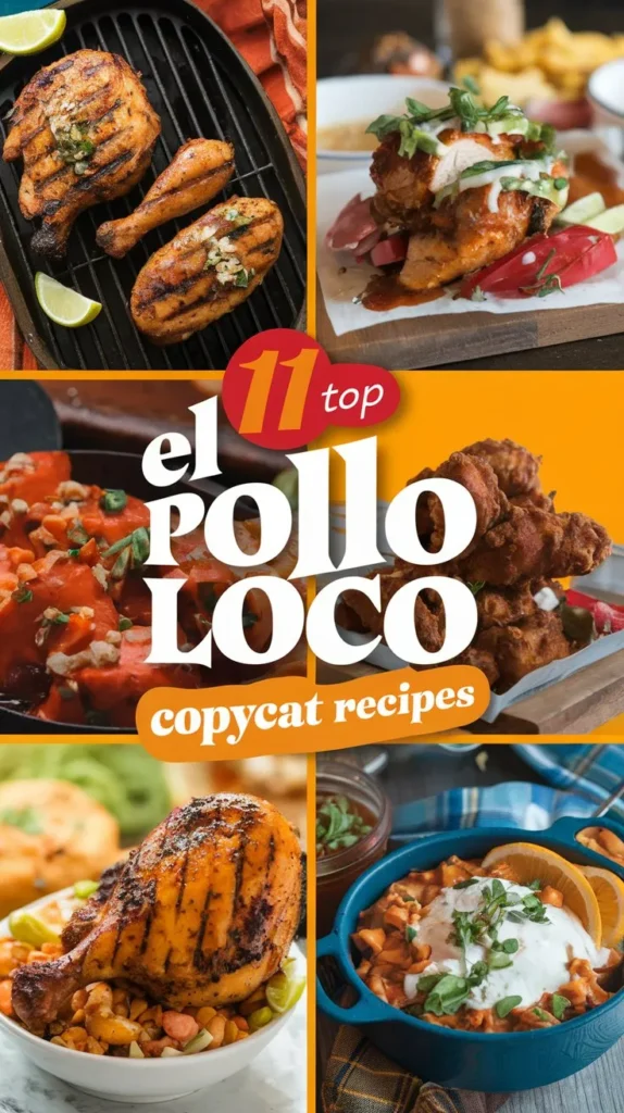 11 Top El Pollo Loco Copycat Recipes to Make Your Taste Buds Dance