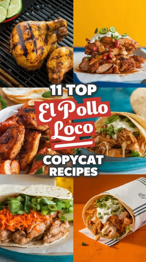 11 Top El Pollo Loco Copycat Recipes to Make Your Taste Buds Dance